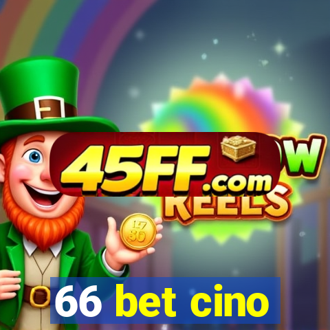 66 bet cino